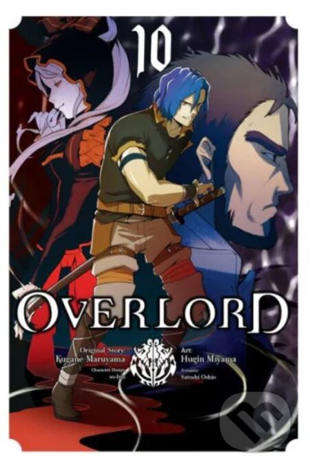 Kniha: Overlord 10 (Kugane Maruyama a Satoshi Oshio). Yen Press, 2019 Kniha: Overlord 10 (Kugane Maruyama a Satoshi Oshio). Yen Press, 2019