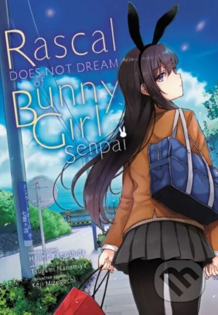 Kniha: Rascal Does Not Dream of Bunny Girl Senpai (manga) (Hajime Kamoshida). Yen Press, 2020 Kniha: Rascal Does Not Dream of Bunny Girl Senpai (manga) (Hajime Kamoshida). Yen Press, 2020