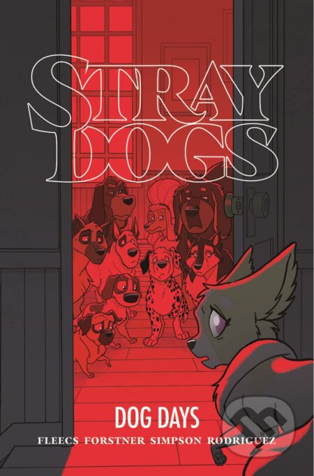 Kniha: Stray Dogs: Dog Days (Tony Fleecs). Image Comics, 2002 Kniha: Stray Dogs: Dog Days (Tony Fleecs). Image Comics, 2002