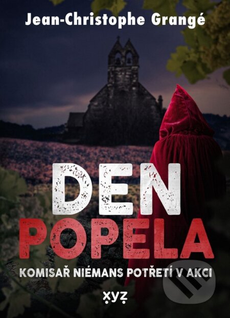 Kniha: Den popela (Jean Christophe Grangé). XYZ, 2023 Kniha: Den popela (Jean Christophe Grangé). XYZ, 2023