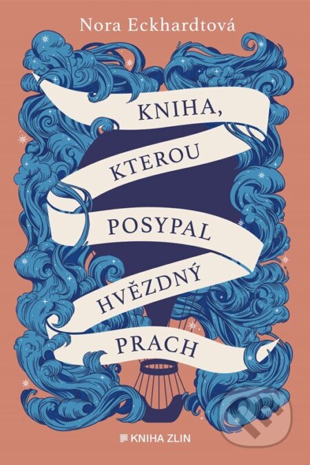 Kniha: Kniha, kterou posypal hvězdný prach (Nora Eckhardtová). Kniha Zlín, 2023 Kniha: Kniha, kterou posypal hvězdný prach (Nora Eckhardtová). Kniha Zlín, 2023