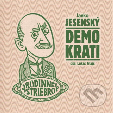 Audiokniha: Demokrati (Janko Jesenský). Wisteria Books a FPU, 2023 Audiokniha: Demokrati (Janko Jesenský). Wisteria Books a FPU, 2023
