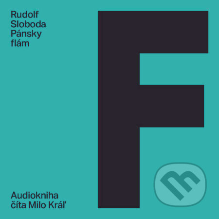 Audiokniha: Pánsky flám (Rudolf Sloboda). 582, Slovart, 2023 Audiokniha: Pánsky flám (Rudolf Sloboda). 582, Slovart, 2023