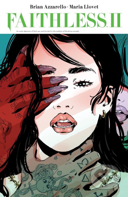 Kniha: Faithless II (Brian Azzarello). Boom Entertainment, 2021 Kniha: Faithless II (Brian Azzarello). Boom Entertainment, 2021