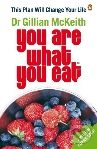Kniha: You Are What You Eat (Gillian McKeith). Penguin Books, 2006 Kniha: You Are What You Eat (Gillian McKeith). Penguin Books, 2006