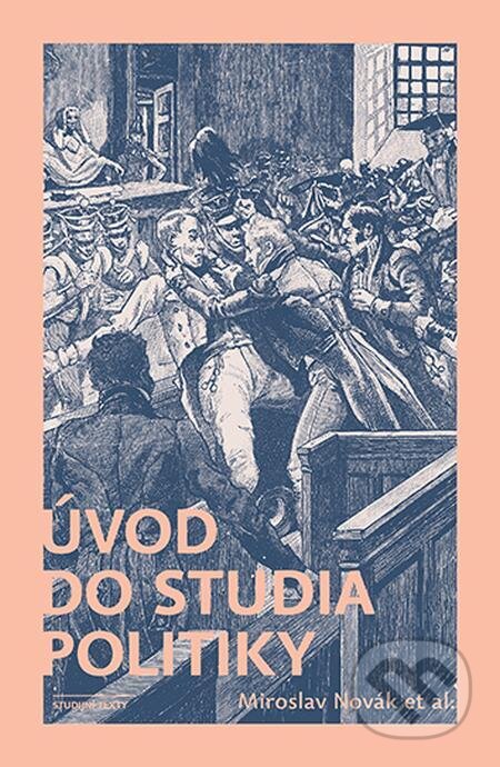 E-kniha: Úvod do studia politiky (Miroslav Novák). Karolinum, 2023 E-kniha: Úvod do studia politiky (Miroslav Novák). Karolinum, 2023