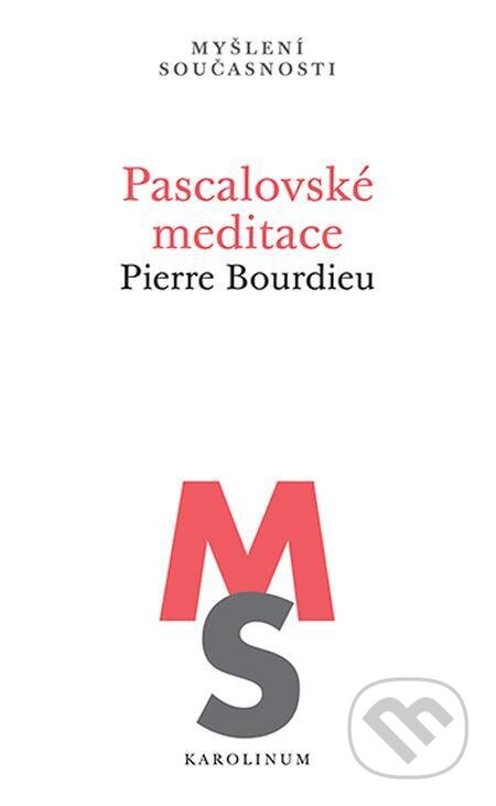 E-kniha: Pascalovské meditace (Pierre Bourdieu). Karolinum, 2023 E-kniha: Pascalovské meditace (Pierre Bourdieu). Karolinum, 2023