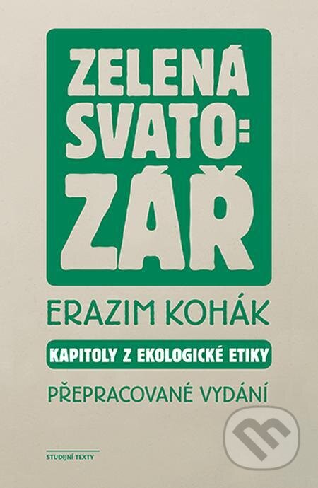 E-kniha: Zelená svatozář (Erazim Kohák). Karolinum, 2023 E-kniha: Zelená svatozář (Erazim Kohák). Karolinum, 2023