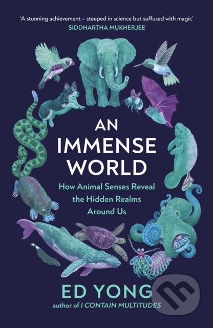 E-kniha: An Immense World (Ed Yong). Random House, 2022 E-kniha: An Immense World (Ed Yong). Random House, 2022