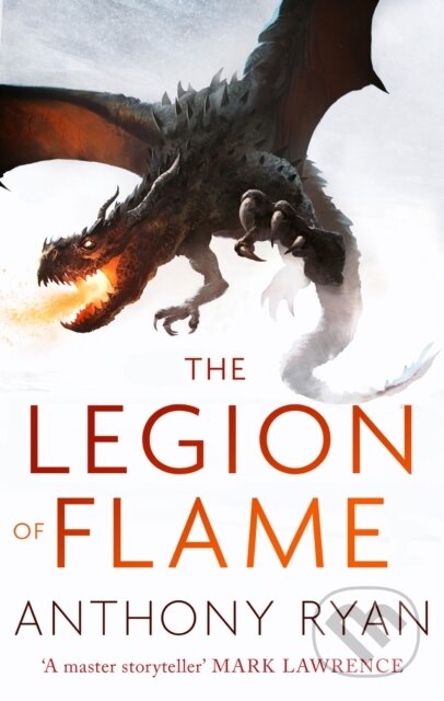 E-kniha: The Legion of Flame (Anthony Ryan). Little, Brown Book Group, 2017 E-kniha: The Legion of Flame (Anthony Ryan). Little, Brown Book Group, 2017