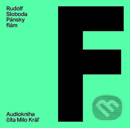 Audiokniha: Pánsky flám (Rudolf Sloboda). Slovart, 2023 Audiokniha: Pánsky flám (Rudolf Sloboda). Slovart, 2023