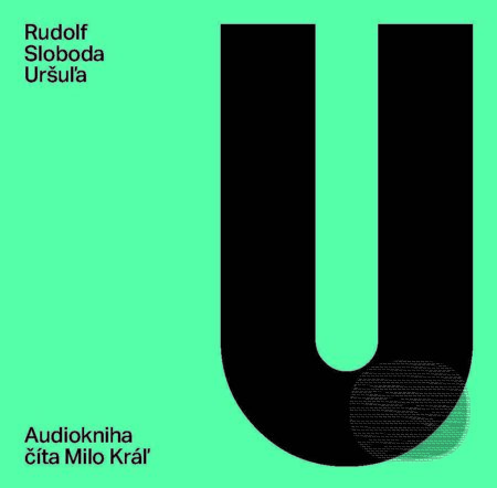 Audiokniha: Uršuľa (Rudolf Sloboda). Slovart, 2023 Audiokniha: Uršuľa (Rudolf Sloboda). Slovart, 2023