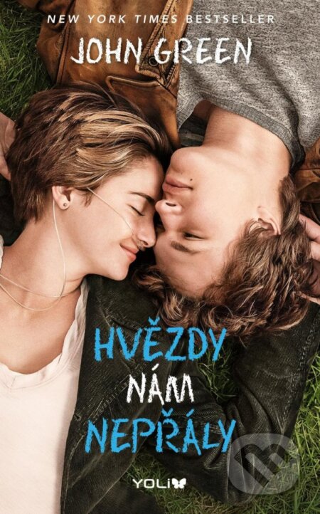 Kniha: Hvězdy nám nepřály (John Green). YOLi CZ, 2023 Kniha: Hvězdy nám nepřály (John Green). YOLi CZ, 2023