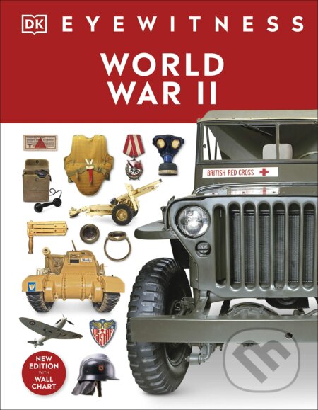 Kniha: World War 2 (Dorling Kindersley). Dorling Kindersley, 2021 Kniha: World War 2 (Dorling Kindersley). Dorling Kindersley, 2021