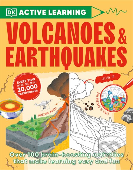 Kniha: Active Learning Volcanoes and Earthquakes (Dorling Kindersley). Dorling Kindersley, 2023 Kniha: Active Learning Volcanoes and Earthquakes (Dorling Kindersley). Dorling Kindersley, 2023