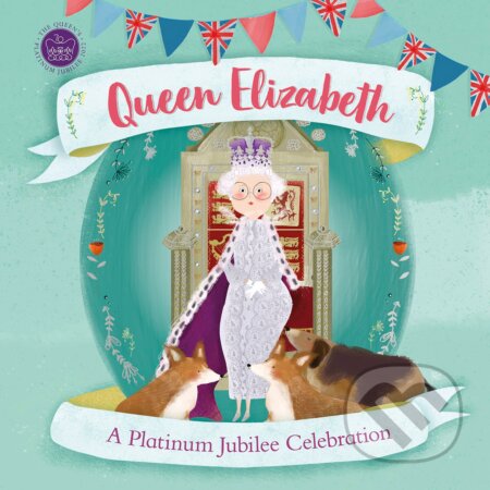 Kniha: Queen Elizabeth: A Platinum Jubilee Celebration (Dorling Kindersley). Dorling Kindersley, 2022 Kniha: Queen Elizabeth: A Platinum Jubilee Celebration (Dorling Kindersley). Dorling Kindersley, 2022