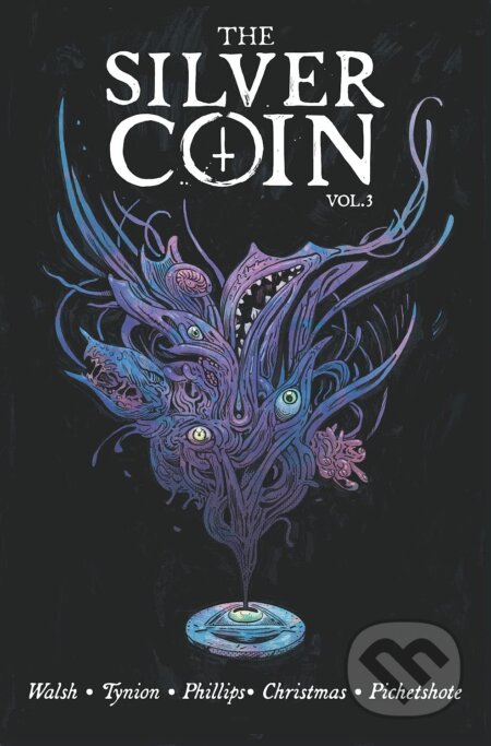 Kniha: The Silver Coin 3 (James Tynion IV, Stephanie Phillips, Johnnie Christmas a Pornsak Pichetshote). Image Comics, 2022 Kniha: The Silver Coin 3 (James Tynion IV, Stephanie Phillips, Johnnie Christmas a Pornsak Pichetshote). Image Comics, 2022