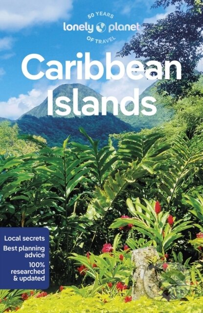 Kniha: Caribbean Islands (Lonely Planet). Lonely Planet, 2023 Kniha: Caribbean Islands (Lonely Planet). Lonely Planet, 2023