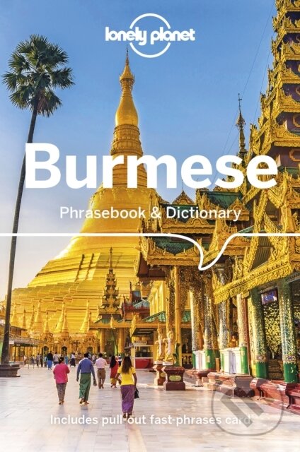Kniha: Burmese Phrasebook & Dictionary (David Bradley, San San Hnin Tun a Vicky Bowman). Lonely Planet, 2023 Kniha: Burmese Phrasebook & Dictionary (David Bradley, San San Hnin Tun a Vicky Bowman). Lonely Planet, 2023