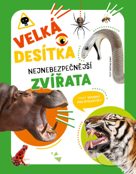 Kniha: Velká desítka: nejnebezpečnější zvířata (Cristina Banfi). Drobek, 2023 Kniha: Velká desítka: nejnebezpečnější zvířata (Cristina Banfi). Drobek, 2023