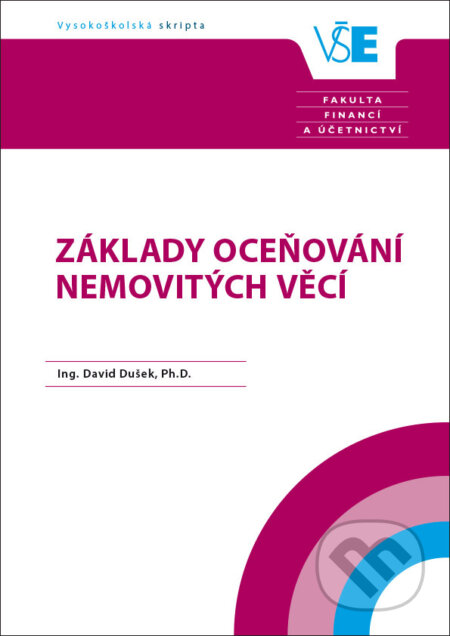 Kniha: Základy oceňování nemovitých věcí (David Dušek). Oeconomica, 2019 Kniha: Základy oceňování nemovitých věcí (David Dušek). Oeconomica, 2019