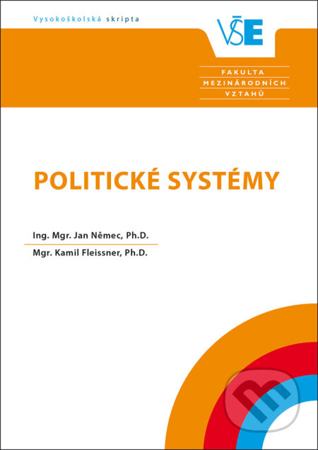 Kniha: Politické systémy (Jan Němec). Oeconomica, 2018 Kniha: Politické systémy (Jan Němec). Oeconomica, 2018