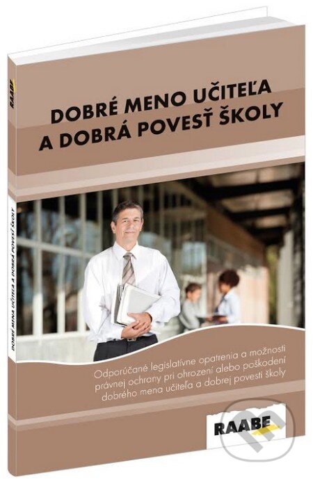 Kniha: Dobré meno učiteľa a dobrá povesť školy (Martin Hudák a Soňa Kariková). Raabe, 2014 Kniha: Dobré meno učiteľa a dobrá povesť školy (Martin Hudák a Soňa Kariková). Raabe, 2014
