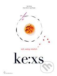 Kniha: Ke:xs (Ilse König). Brandstätter, 2014 Kniha: Ke:xs (Ilse König). Brandstätter, 2014