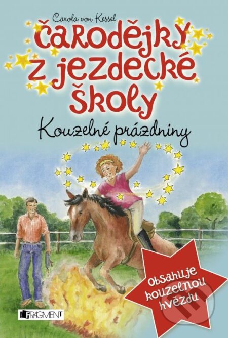 Kniha: Kouzelné prázdniny (Carola von Kessel). Nakladatelství Fragment, 2015 Kniha: Kouzelné prázdniny (Carola von Kessel). Nakladatelství Fragment, 2015