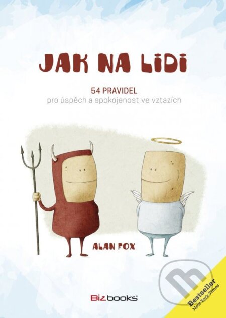 Kniha: Jak na lidi (Alan Fox). BIZBOOKS, 2015 Kniha: Jak na lidi (Alan Fox). BIZBOOKS, 2015
