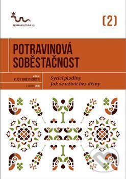 Kniha: Potravinová soběstačnost (Eva Hauserová). Permakultura, 2014 Kniha: Potravinová soběstačnost (Eva Hauserová). Permakultura, 2014