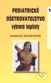 Kniha: Pediatrické ošetrovateľstvo (Andrea Šagátová). Herba, 2014 Kniha: Pediatrické ošetrovateľstvo (Andrea Šagátová). Herba, 2014