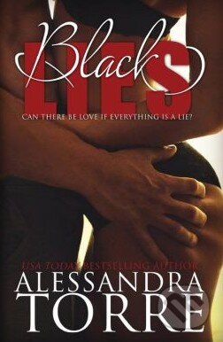 Kniha: Black Lies (Alessandra R. Torre). Createspace, 2014 Kniha: Black Lies (Alessandra R. Torre). Createspace, 2014