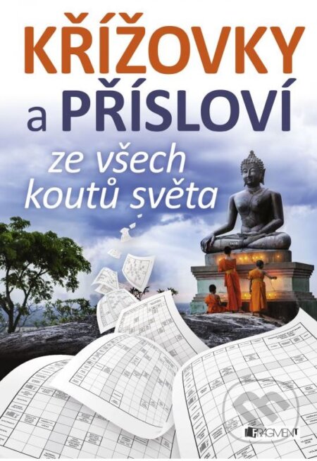 Kniha: Křížovky a přísloví ze všech koutů světa (Nakladatelství Fragment). Nakladatelství Fragment, 2015 Kniha: Křížovky a přísloví ze všech koutů světa (Nakladatelství Fragment). Nakladatelství Fragment, 2015