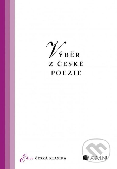 Kniha: Výběr z české poezie (Jana Eislerová). Nakladatelství Fragment, 2015 Kniha: Výběr z české poezie (Jana Eislerová). Nakladatelství Fragment, 2015