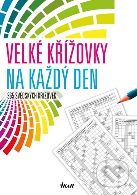 Kniha: Velké křížovky na každý den (Ikar CZ). Ikar CZ, 2014 Kniha: Velké křížovky na každý den (Ikar CZ). Ikar CZ, 2014