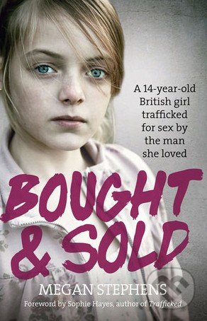 Bought and Sold - Megan Stephens, HarperCollins, 2015