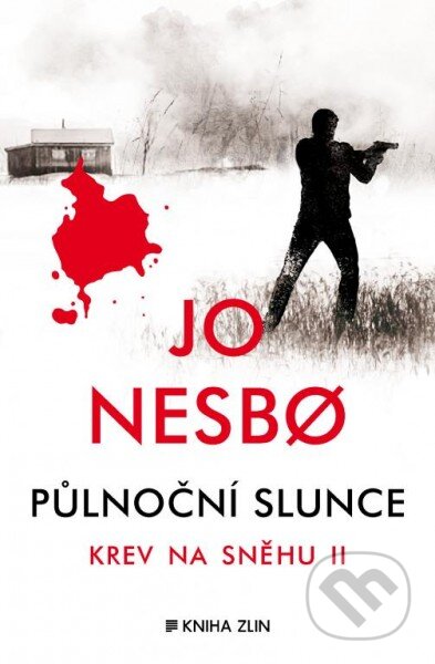Kniha: Půlnoční slunce (Jo Nesbo). Kniha Zlín, 2015 Kniha: Půlnoční slunce (Jo Nesbo). Kniha Zlín, 2015