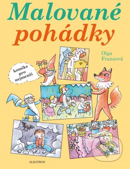 Kniha: Malované pohádky (Olga Franzová). Albatros CZ, 2015 Kniha: Malované pohádky (Olga Franzová). Albatros CZ, 2015