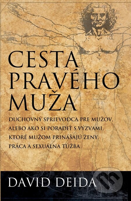 Cesta pravého muža - David Deida, Synergie, 2012