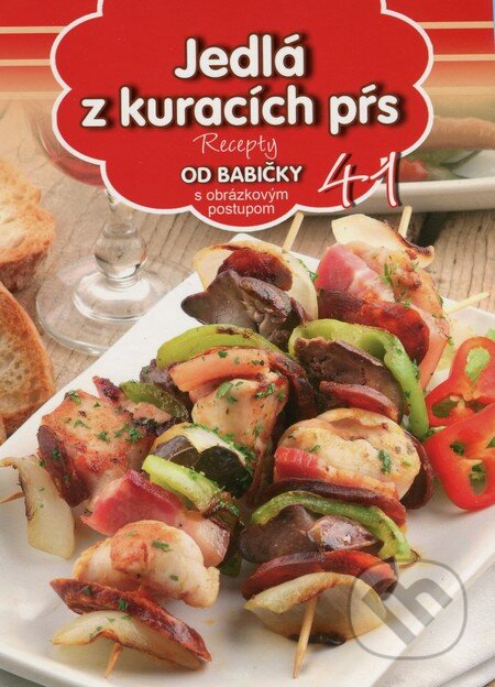 Kniha: Jedlá z kuracích pŕs (41) (EX book). EX book, 2015 Kniha: Jedlá z kuracích pŕs (41) (EX book). EX book, 2015