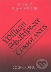 Kniha: Coriolanus (William Shakespeare). Romeo, 2004 Kniha: Coriolanus (William Shakespeare). Romeo, 2004
