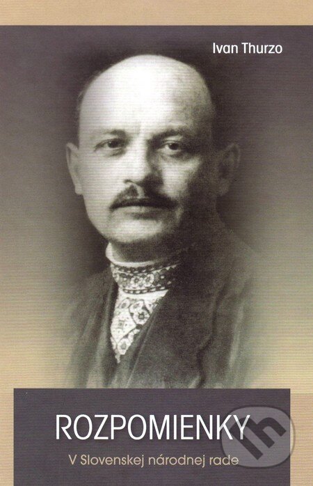 Kniha: Rozpomienky (Ivan Thurzo). Vydavateľstvo Spolku slovenských spisovateľov, 2015 Kniha: Rozpomienky (Ivan Thurzo). Vydavateľstvo Spolku slovenských spisovateľov, 2015