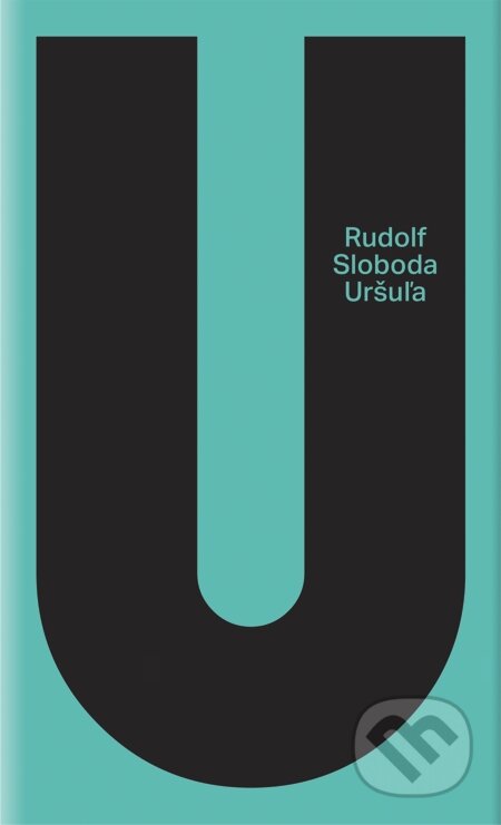 E-kniha: Uršuľa (Rudolf Sloboda). Slovart, 2014 E-kniha: Uršuľa (Rudolf Sloboda). Slovart, 2014