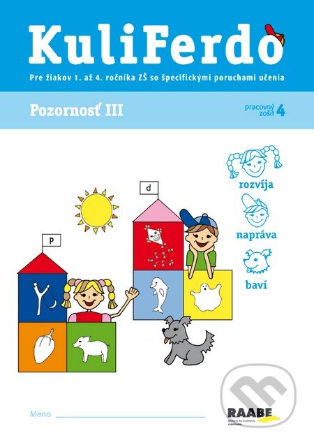 Kniha: Kuliferdo - Pozornosť 3 (Věra Gošová). Raabe Kniha: Kuliferdo - Pozornosť 3 (Věra Gošová). Raabe