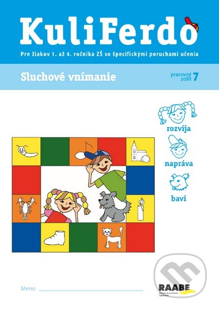 Kniha: Kuliferdo - Sluchové vnímanie (Věra Gošová). Raabe Kniha: Kuliferdo - Sluchové vnímanie (Věra Gošová). Raabe