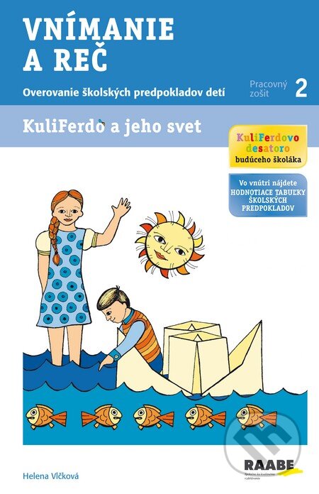 Kniha: Kuliferdo a jeho svet - Vnímanie a reč (Helena Vlčková). Raabe, 2014 Kniha: Kuliferdo a jeho svet - Vnímanie a reč (Helena Vlčková). Raabe, 2014