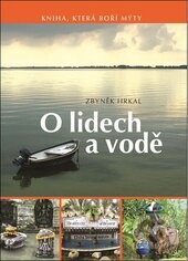 Kniha: O lidech a vodě (Zbyněk Hrkal). Česká geologická služba, 2015 Kniha: O lidech a vodě (Zbyněk Hrkal). Česká geologická služba, 2015