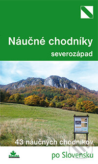 Kniha: Náučné chodníky - severozápad (Daniel Kollár a Mária Bizubová). DAJAMA, 2015 Kniha: Náučné chodníky - severozápad (Daniel Kollár a Mária Bizubová). DAJAMA, 2015