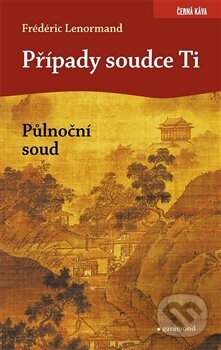 Kniha: Půlnoční soud (Frédéric Lenormand). Garamond, 2015 Kniha: Půlnoční soud (Frédéric Lenormand). Garamond, 2015